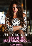 El Toro que salvó mi Matrimonio. 1