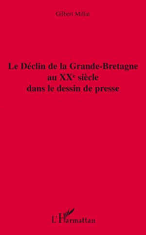 Le déclin de la Grande-Bretagne au XXe siècle dans le dessin de presse