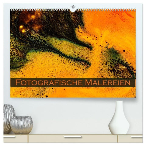 Fotografische Malereien (hochwertiger Premium Wandkalender 2027 DIN A2 quer), Kunstdruck in Hochglanz