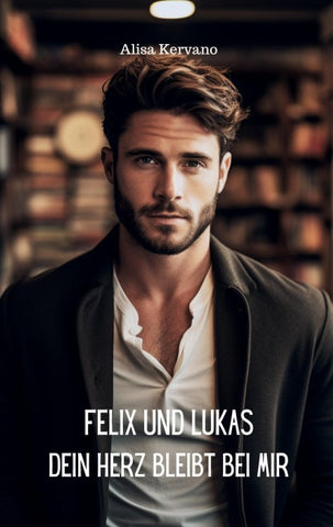 Felix und Lukas Dein Herz bleibt bei mir