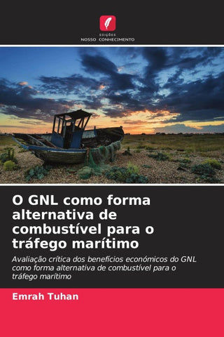 O GNL como forma alternativa de combustível para o tráfego marítimo