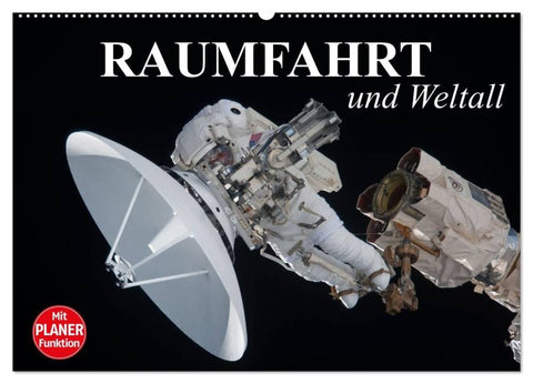 Raumfahrt und Weltall (Wandkalender 2027 DIN A2 quer), CALVENDO Monatskalender