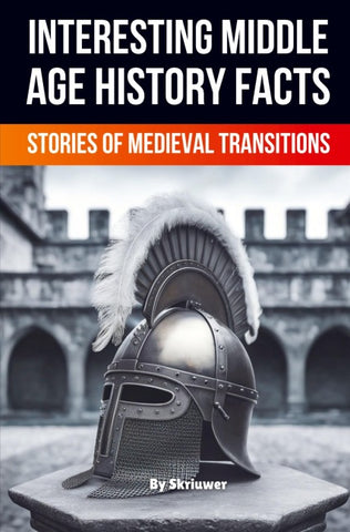 Interesting Middle Age History Facts