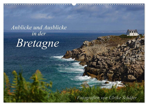 Anblicke und Ausblicke in der Bretagne (Wandkalender 2027 DIN A2 quer), CALVENDO Monatskalender