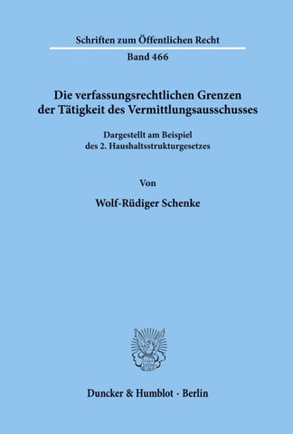Die verfassungsrechtlichen Grenzen der Tätigkeit des Vermittlungsausschusses.