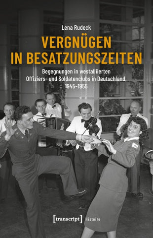 Vergnügen in Besatzungszeiten