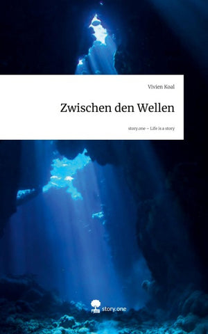 Zwischen den Wellen. Life is a Story - story.one
