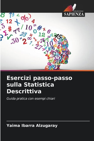 Esercizi passo-passo sulla Statistica Descrittiva