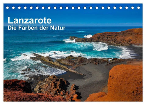 Lanzarote - Die Farben der Natur (Tischkalender 2027 DIN A5 quer), CALVENDO Monatskalender