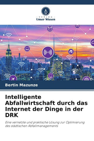 Intelligente Abfallwirtschaft durch das Internet der Dinge in der DRK