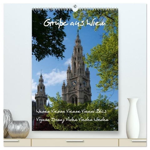 Grüsse aus Wien (hochwertiger Premium Wandkalender 2026 DIN A2 hoch), Kunstdruck in Hochglanz