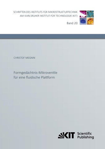 Formgedächtnis-Mikroventile für eine fluidische Plattform