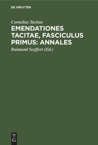 Emendationes Tacitae, Fasciculus Primus: Annales