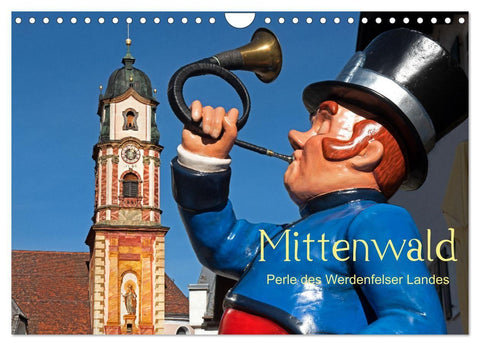 Mittenwald - Perle des Werdenfelser Landes (Wandkalender 2027 DIN A4 quer), CALVENDO Monatskalender