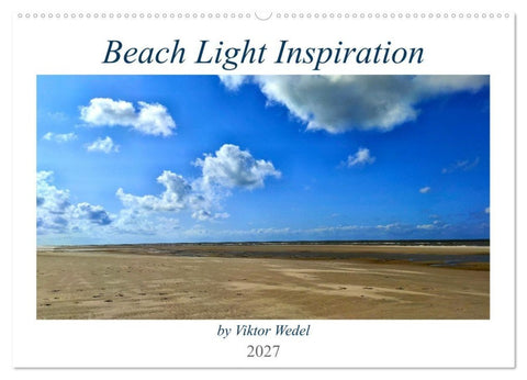 Beach Light Inspiration (Wandkalender 2027 DIN A2 quer), CALVENDO Monatskalender