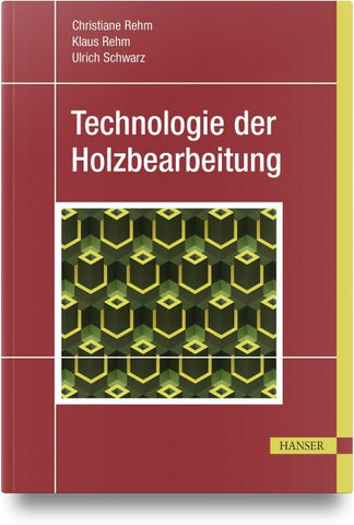 Technologie der Holzbearbeitung