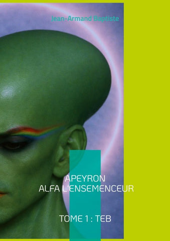 Apeyron Alfa l'ensemenceur