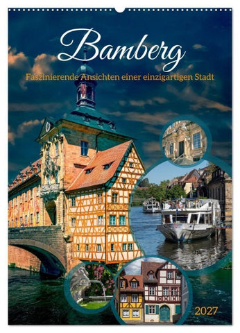 Bamberg - Faszinierende Ansichten einer einzigartigen Stadt (Wandkalender 2027 DIN A2 hoch), CALVENDO Monatskalender