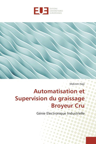 Automatisation et Supervision du graissage Broyeur Cru