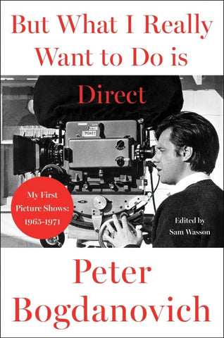 But What I Really Want to Do Is Direct