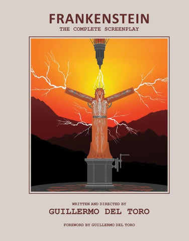 Frankenstein: The Complete Screenplay