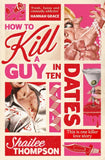 How to Kill a Guy in Ten Dates