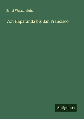 Von Haparanda bis San Francisco