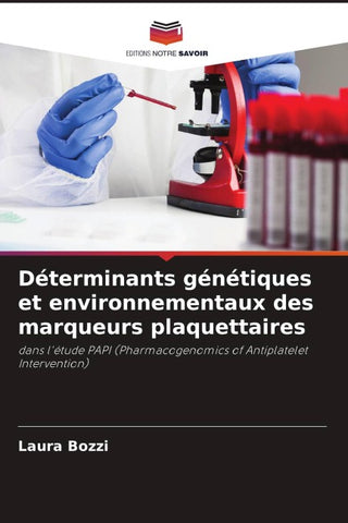 Déterminants génétiques et environnementaux des marqueurs plaquettaires