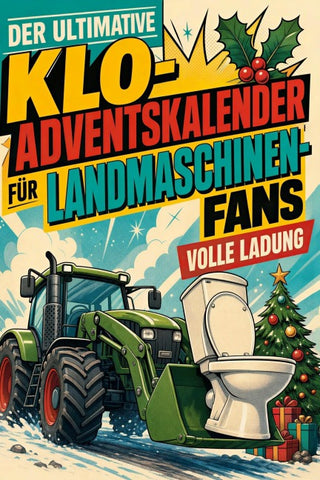 Der ultimative Klo-Adventskalender für Landmaschinen-Fans