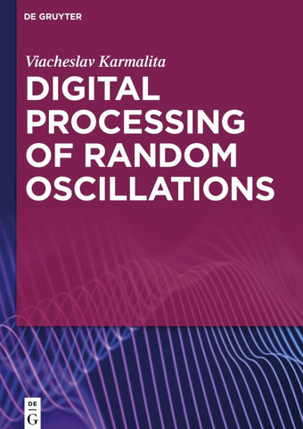 Digital Processing of Random Oscillations