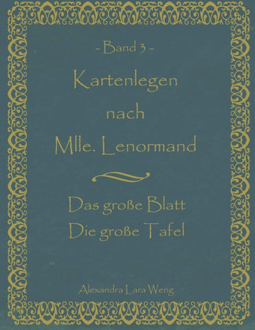 Kartenlegen nach Mlle. Lenormand Band 3