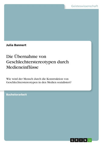 Die Übernahme von Geschlechterstereotypen durch Medieneinflüsse