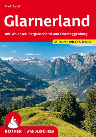 ROTHER Wanderführer Glarnerland