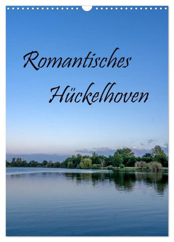 Romantisches Hückelhoven (Wandkalender 2026 DIN A3 hoch), CALVENDO Monatskalender