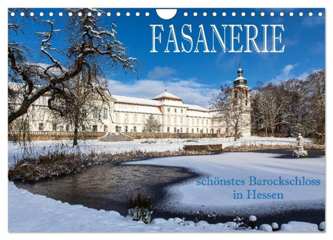 Fasanerie - schönstes Barockschloss Hessens (Wandkalender 2026 DIN A4 quer), CALVENDO Monatskalender
