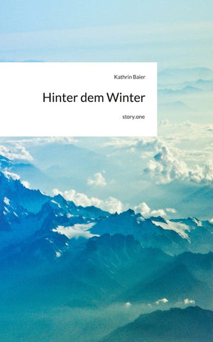 Hinter dem Winter. by story.one