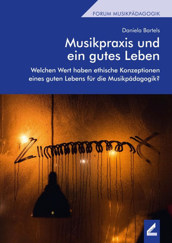 Musikpraxis und ein gutes Leben