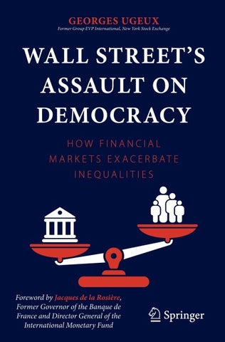 Wall Street’s Assault on Democracy