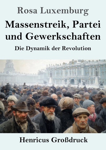 Massenstreik, Partei und Gewerkschaften (Großdruck)