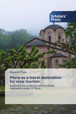 Pieria as a travel destination for slow tourism: