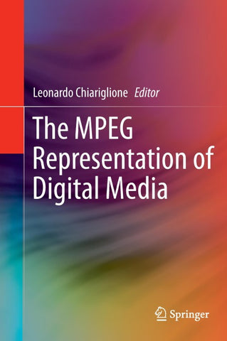The MPEG Representation of Digital Media