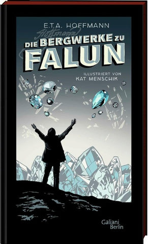 E.T.A. Hoffmann: Die Bergwerke zu Falun