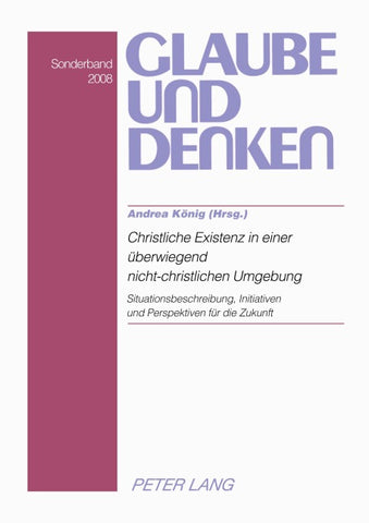 Christliche Existenz in einer überwiegend nicht-christlichen Umgebung- Christian Existence in a Predominantly Non-Christian Environment