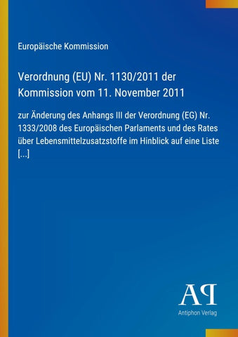 Verordnung (EU) Nr. 1130/2011 der Kommission vom 11. November 2011