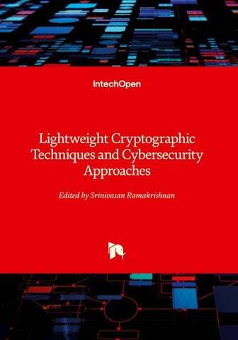 Lightweight Cryptographic Techniques and Cybersecurity Approaches