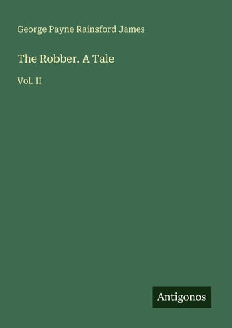 The Robber. A Tale