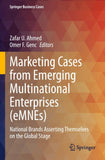 Marketing Cases from Emerging Multinational Enterprises (eMNEs)