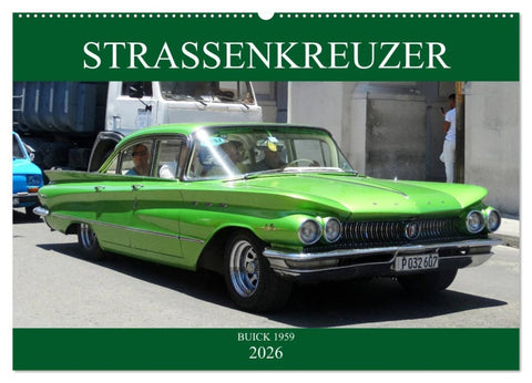 STRASSENKREUZER - BUICK 1959 (Wandkalender 2026 DIN A2 quer), CALVENDO Monatskalender