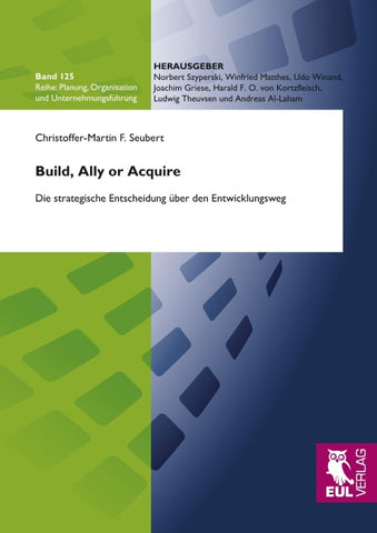 Build, Ally or Acquire