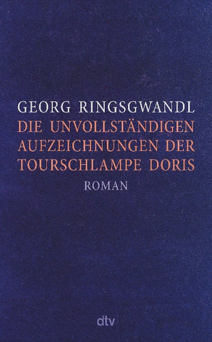 Die unvollständigen Aufzeichnungen der Tourschlampe Doris